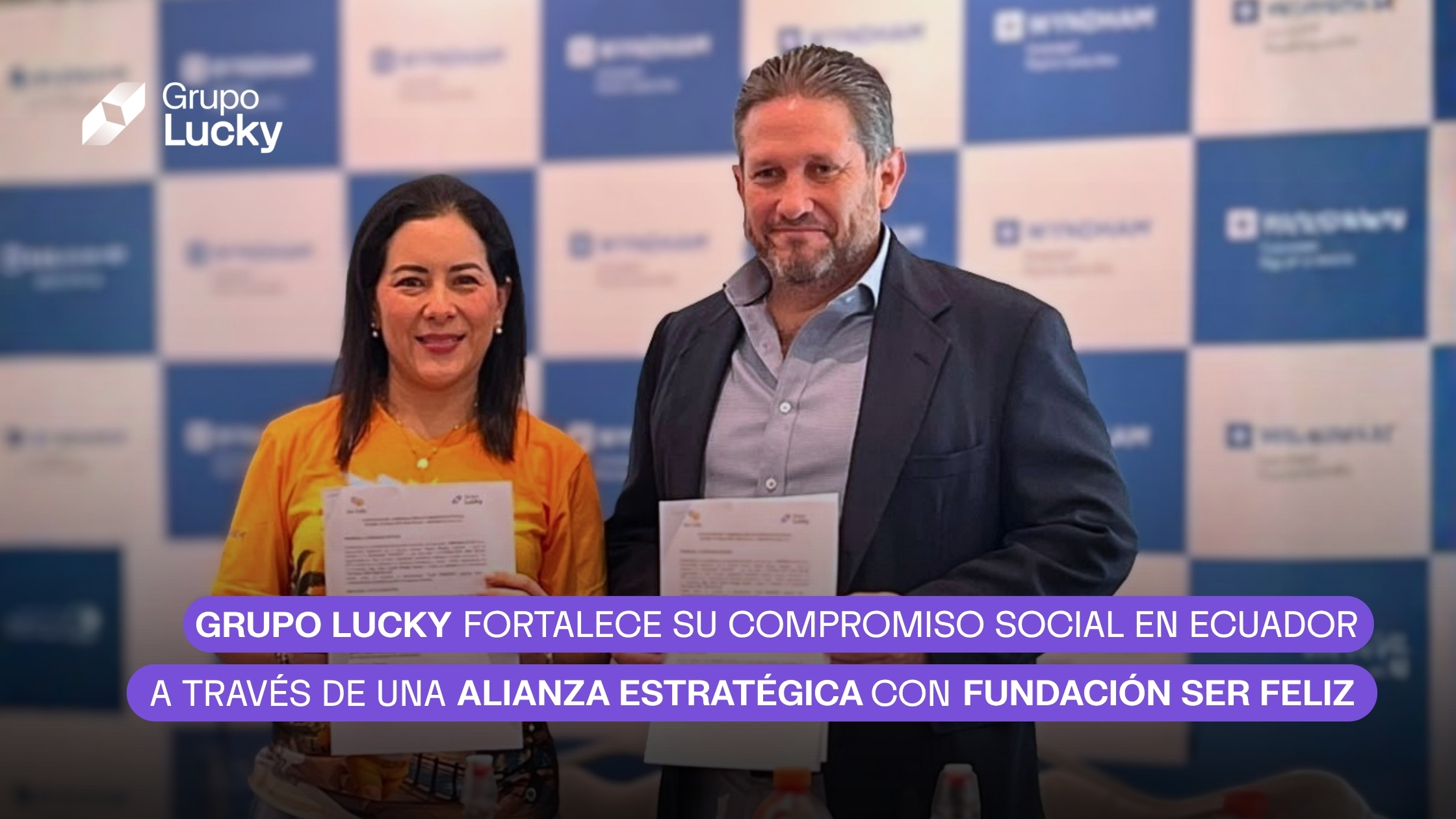 Grupo Lucky y Fundación Ser Feliz formalizan una alianza estratégica en Ecuador